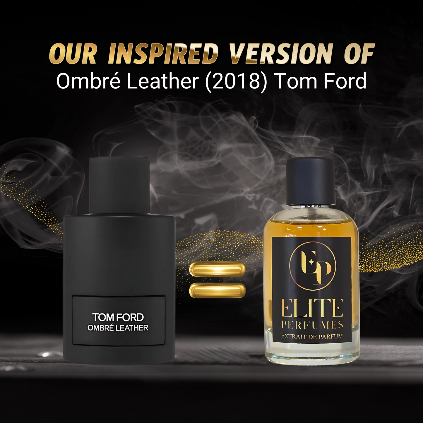 Elite EP148 (Inspired by OmbrŽ Leath@r (2018) Tom Ford) for man and Woman